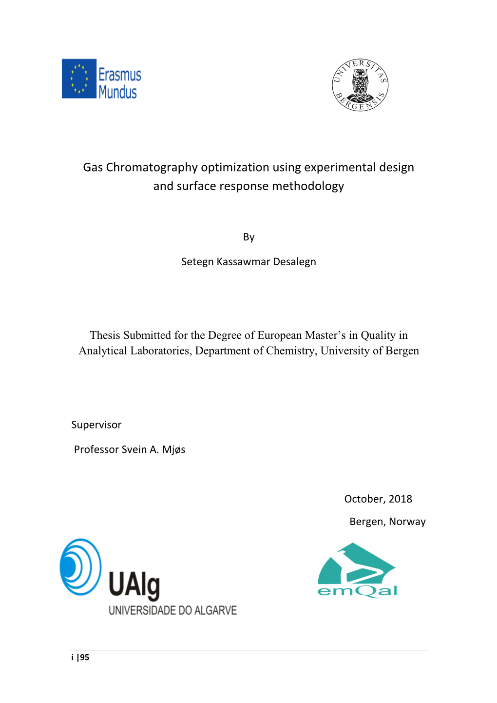 Gas Chromatography Optimization Using Experimental Design and Surface Response Methodology