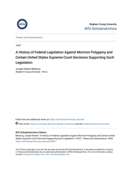 A History of Federal Legislation Against Mormon Polygamy and Certain United States Supreme Court Decisions Supporting Such Legislation