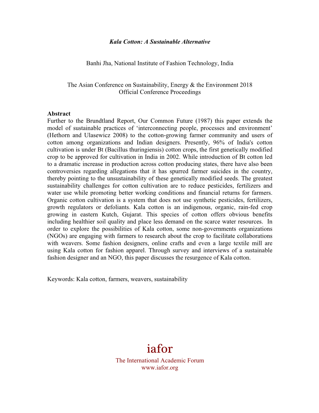 Kala Cotton: a Sustainable Alternative Banhi Jha, National Institute of Fashion Technology, India the Asian Conference on Sustai