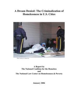 A Dream Denied: the Criminalization of Homelessness in U.S. Cities