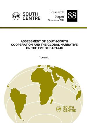 Assessment of South-South Cooperation and the Global Narrative on the Eve of Bapa+40
