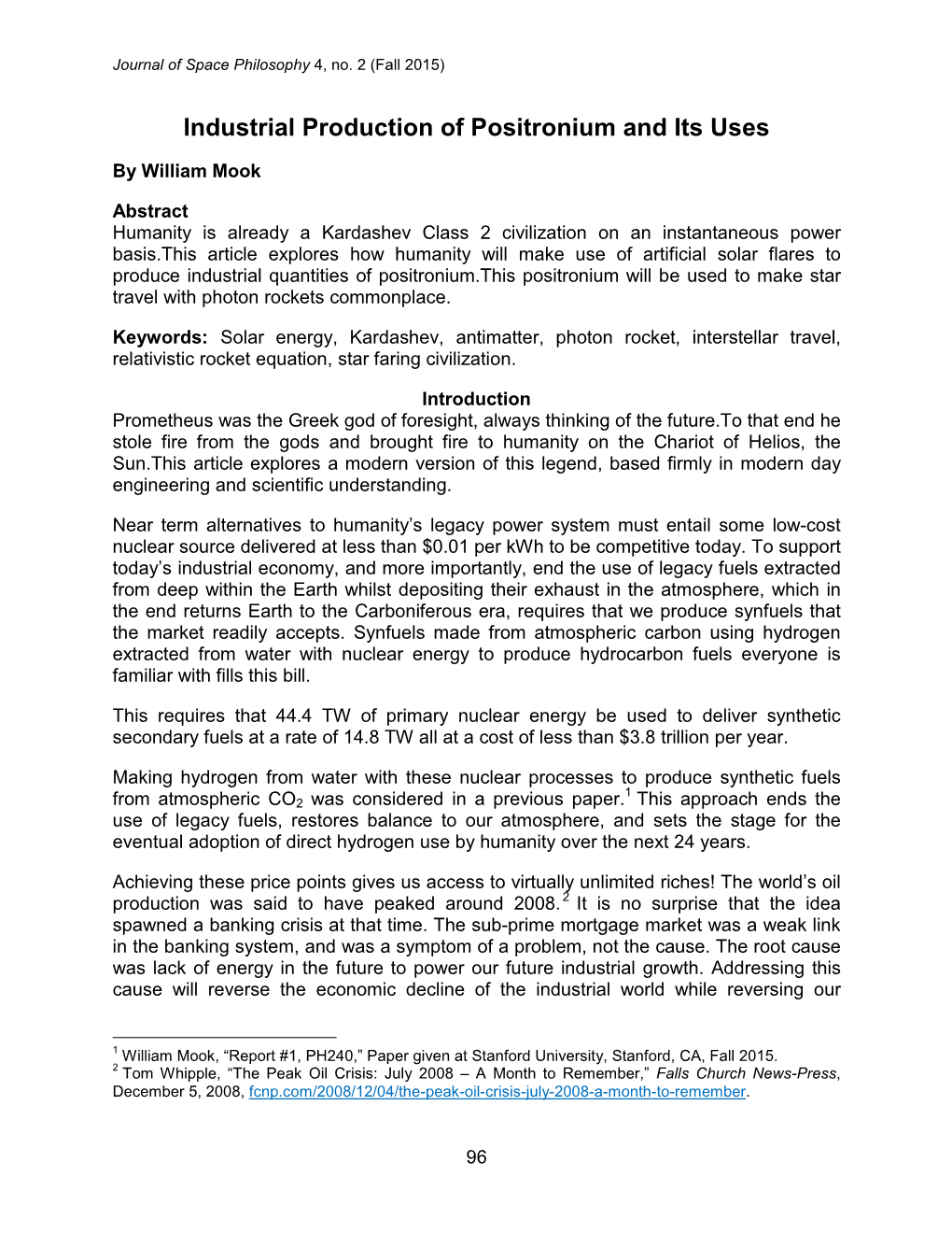 Industrial Production of Positronium and Its Uses