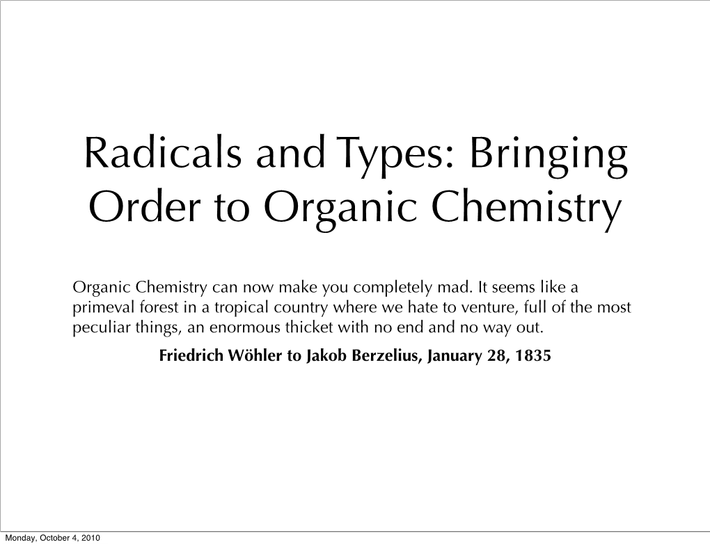 Bringing Order to Organic Chemistry