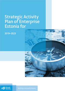 Strategic Activity Plan of Enterprise Estonia For