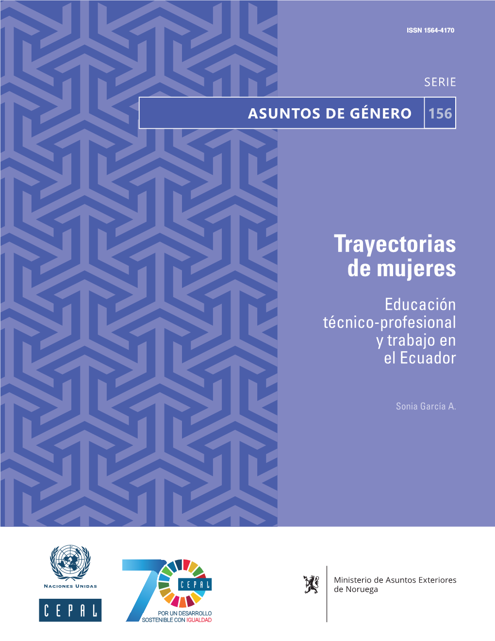 Trayectorias De Mujeres Educación Técnico-Profesional Y Trabajo En El Ecuador