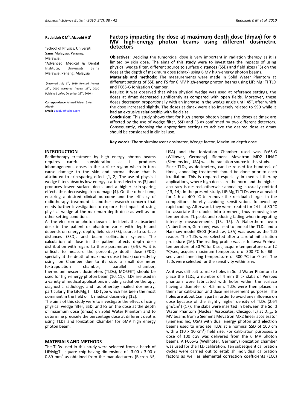 Dmax) for 6 MV High-Energy Photon Beams Using Different Dosimetric 1School of Physics, Universiti Detectors Sains Malaysia, Penang, Malaysia