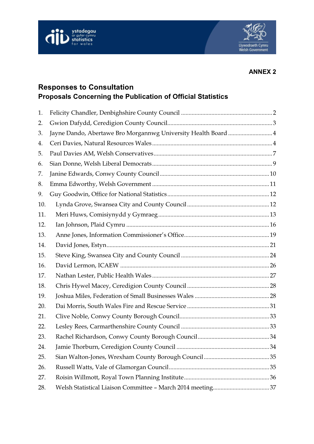 Responses to Consultation Proposals Concerning the Publication of Official Statistics