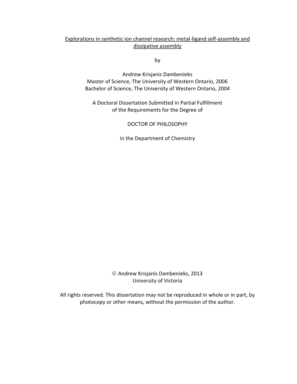 Iii Explorations in Synthetic Ion Channel Research