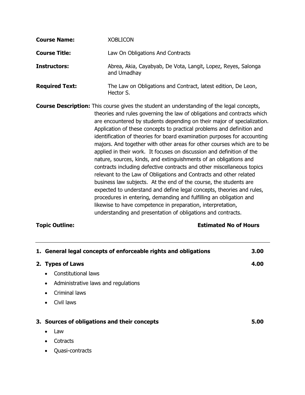 XOBLICON Course Title: Law on Obligations and Contracts Instructors