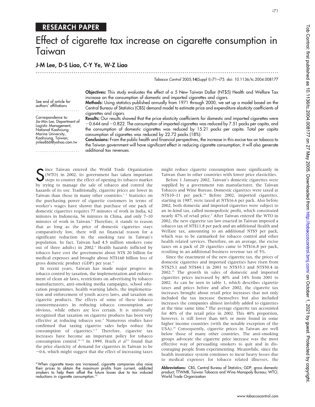 Effect of Cigarette Tax Increase on Cigarette Consumption in Taiwan J-M Lee, D-S Liao, C-Y Ye, W-Z Liao