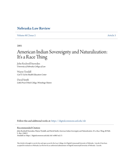 American Indian Sovereignty and Naturalization: It's a Race Thing John Rockwell Snowden University of Nebraska College of Law