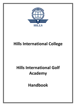 Hills International College Hills International Golf Academy Handbook