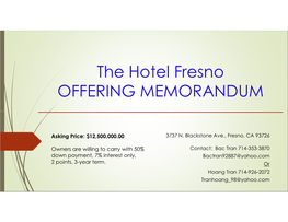 The Hotel Fresno OFFERING MEMORANDUM
