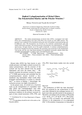 Radical Cyclopolymerization of Divinyl Ethers. the Polymerization Kinetics and the Polymer Structure.*