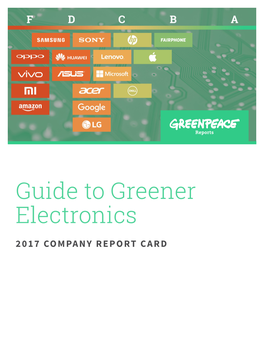 GUIDE to GREENER ELECTRONICS – 2017 COMPANY REPORT CARD | 2 Methodology