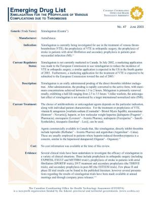 Emerging Drug List CANADIAN COORDINATING OFFICE for HEALTH XIMELAGATRAN for the PROPHYLAXIS of VARIOUS TECHNOLOGY ASSESSMENT COMPLICATIONS DUE to THROMBOSIS