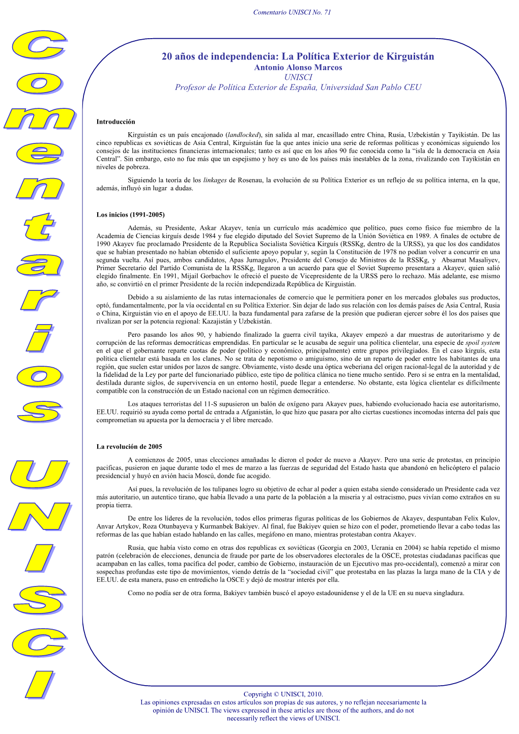20 Años De Independencia: La Política Exterior De Kirguistán Antonio Alonso Marcos UNISCI Profesor De Política Exterior De España, Universidad San Pablo CEU
