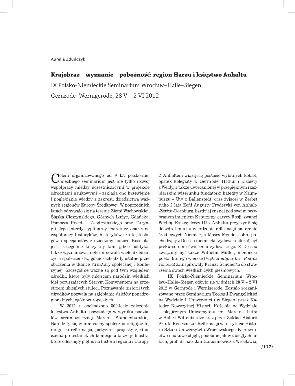 Region Harzu I Księstwo Anhaltu IX Polsko-Niemieckie Seminarium Wrocław–Halle–Siegen, Gernrode–Wernigerode, 28 V – 2 VI 2012