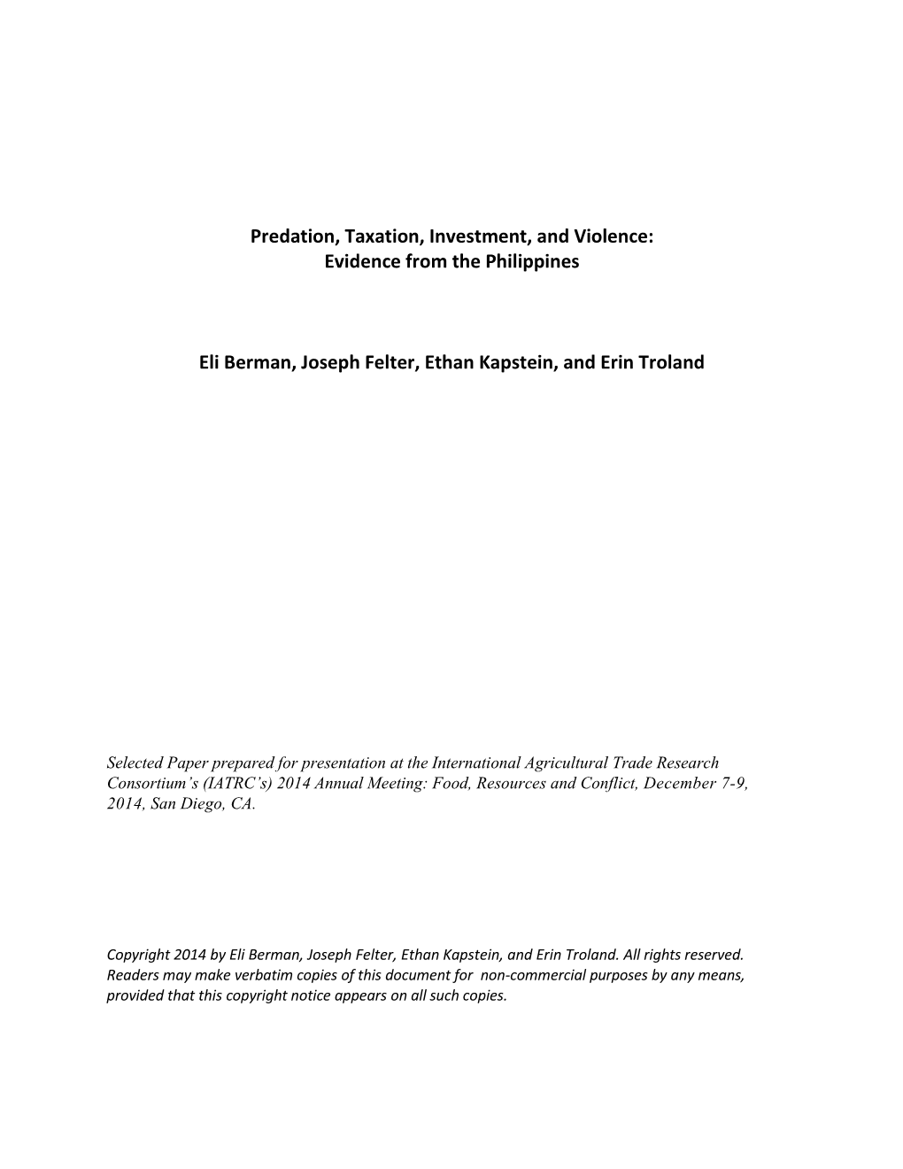 Predation, Taxation, Investment, and Violence: Evidence from the Philippines Eli Berman, Joseph Felter, Ethan Kapstein, and Erin