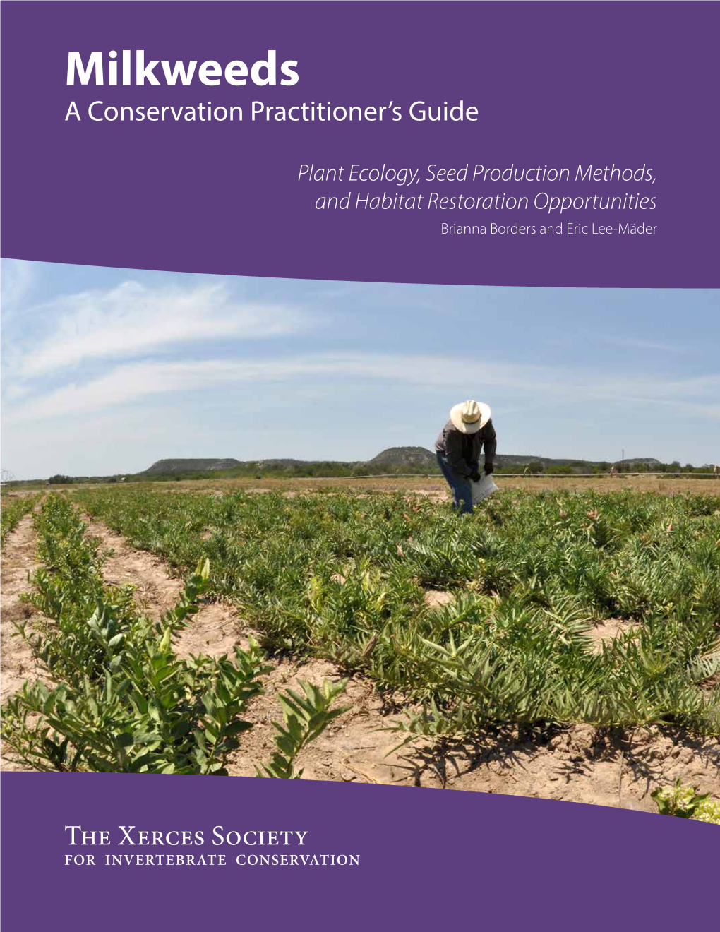 Milkweeds a Conservation Practitioner’S Guide