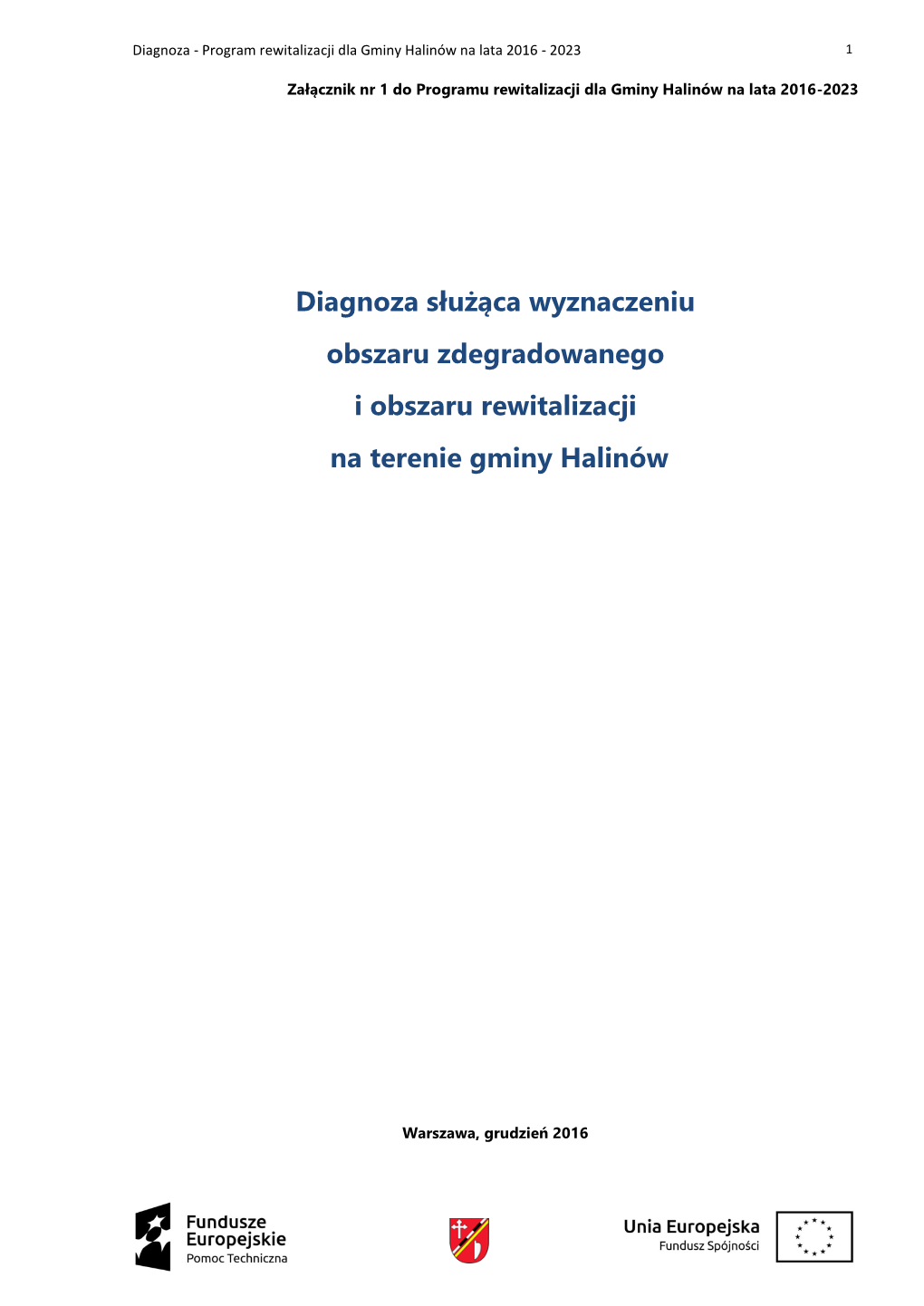 Diagnoza Służąca Wyznaczeniu Obszaru Zdegradowanego I Obszaru Rewitalizacji Na Terenie Gminy Halinów