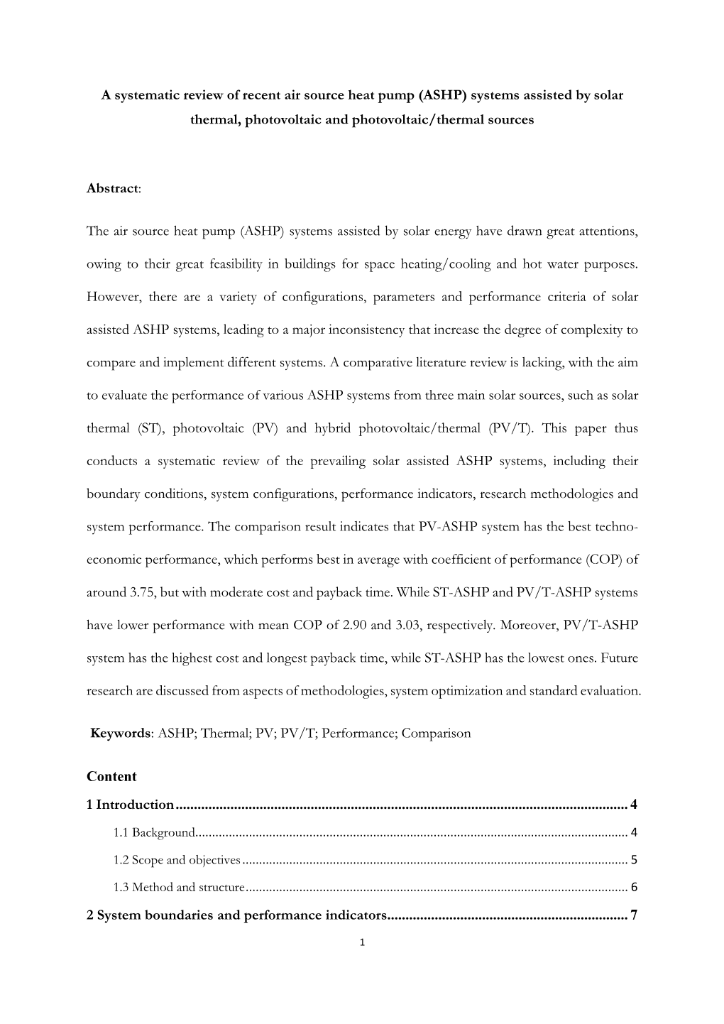 A Systematic Review of Recent Air Source Heat Pump (ASHP) Systems Assisted by Solar Thermal, Photovoltaic and Photovoltaic/Thermal Sources