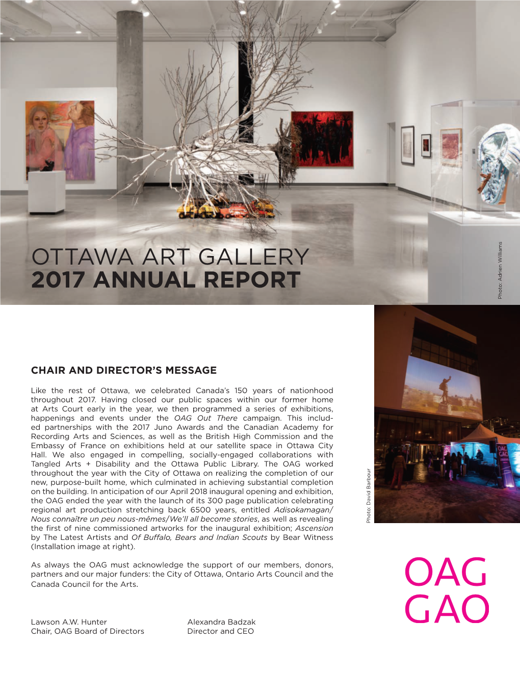 OTTAWA ART GALLERY 2017 ANNUAL REPORT Photo: Adrien Williams Adrien Photo