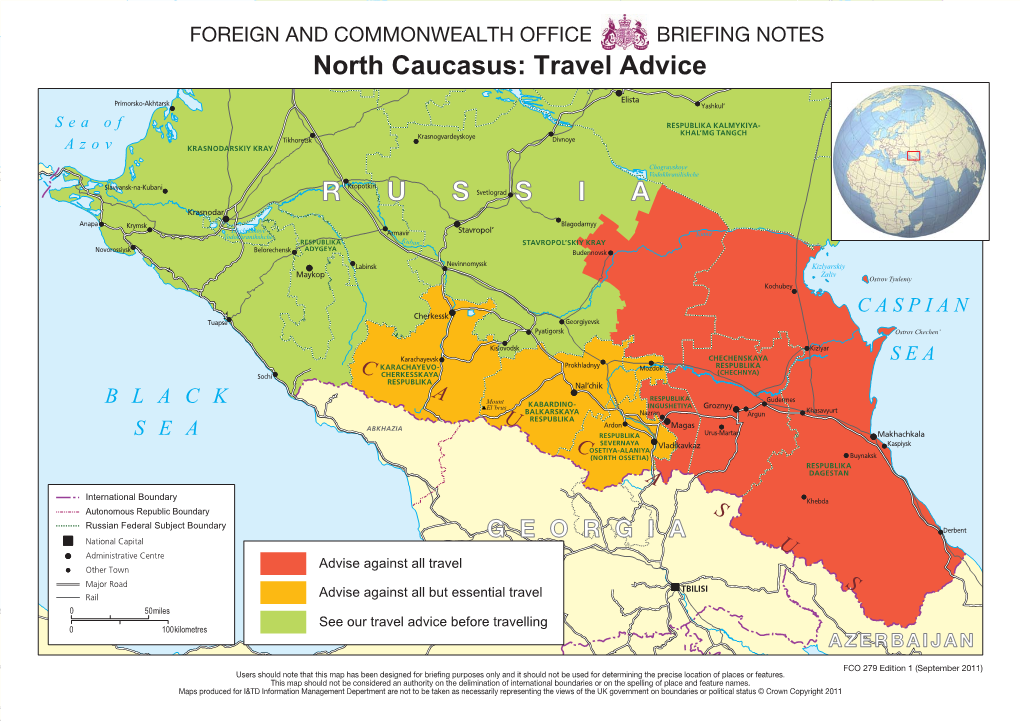 R U S S I a North Caucasus: Travel Advice