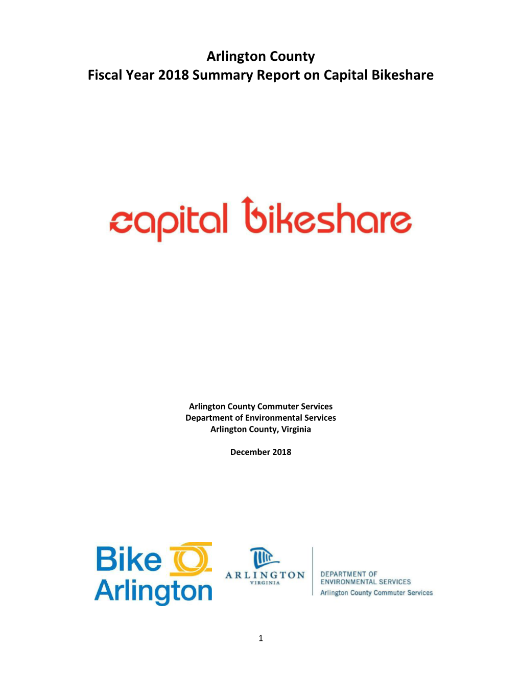 Arlington County Fiscal Year 2018 Summary Report on Capital Bikeshare