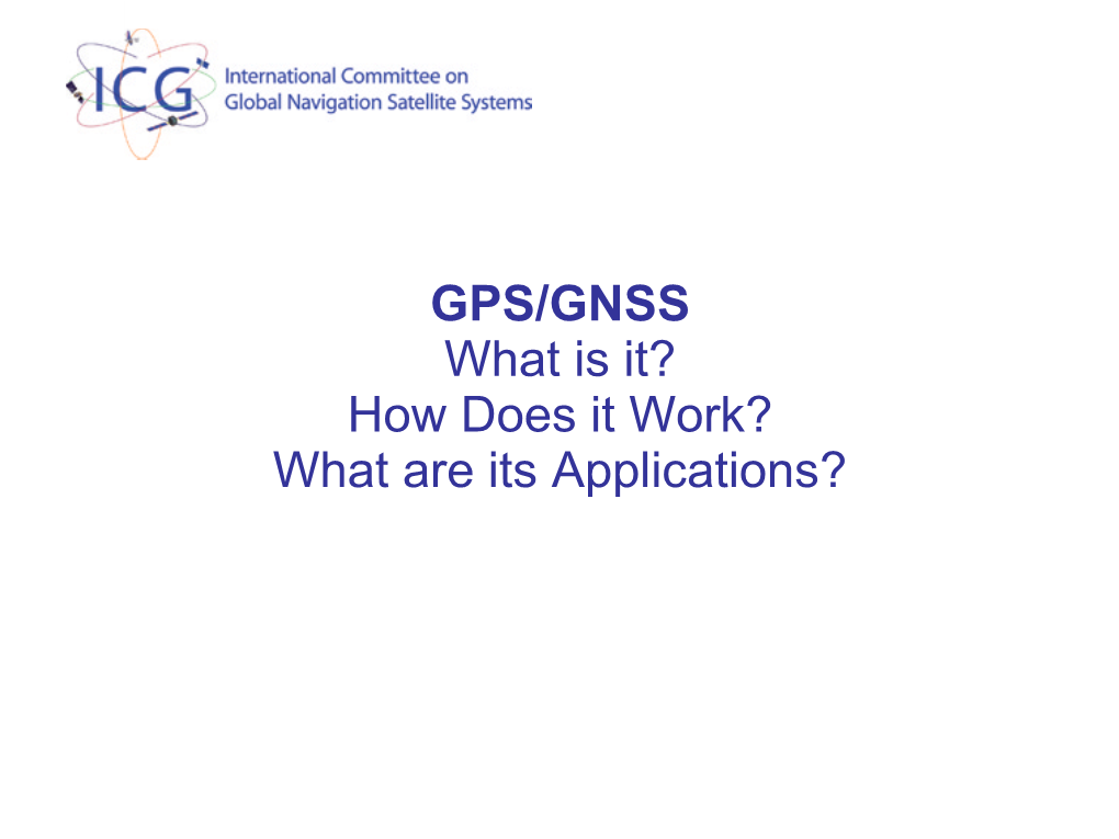 GPS/GNSS What Is It? How Does It Work? What Are Its Applications?