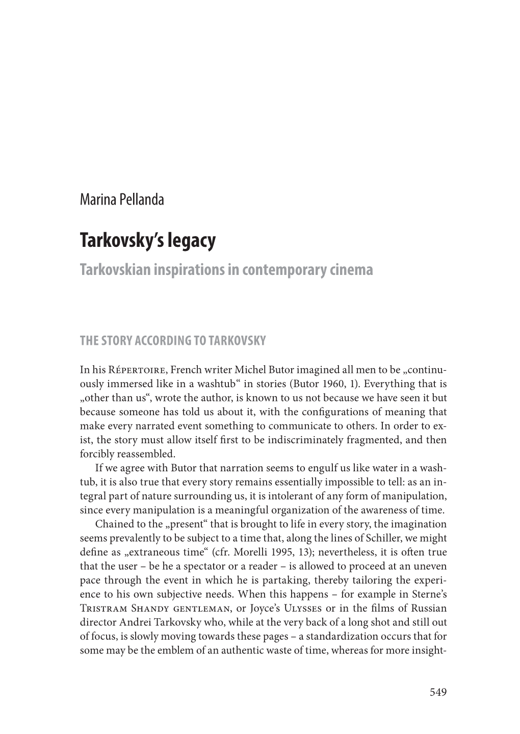 Tarkovsky's Legacy. Tarkovskian Inspirations in Contemporary Cinema