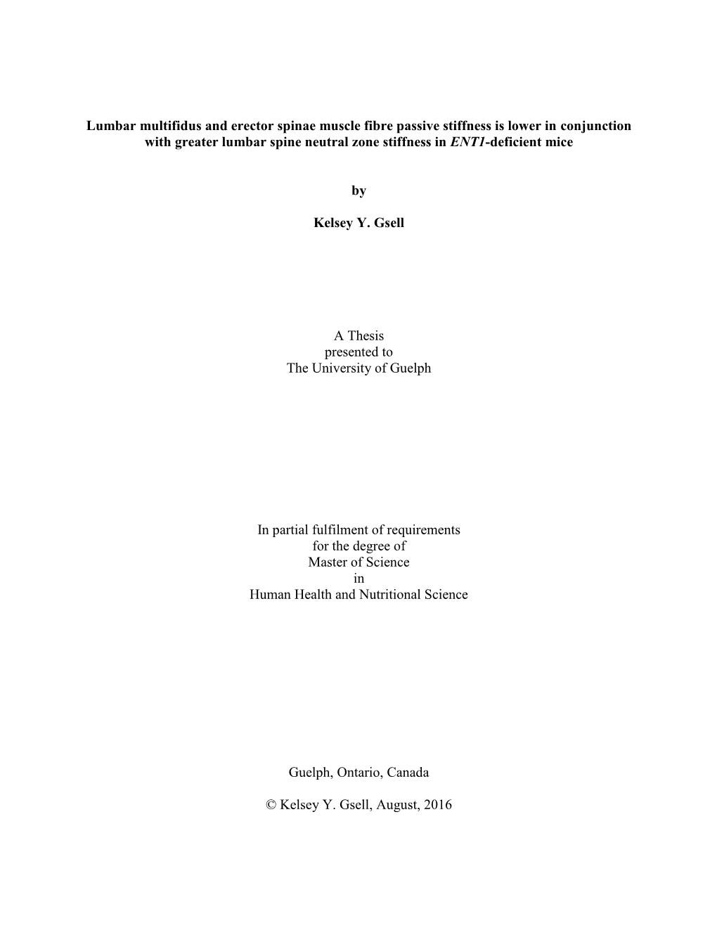 Lumbar Multifidus and Erector Spinae Muscle Fibre Passive Stiffness Is Lower in Conjunction with Greater Lumbar Spine Neutral Zone Stiffness in ENT1-Deficient Mice