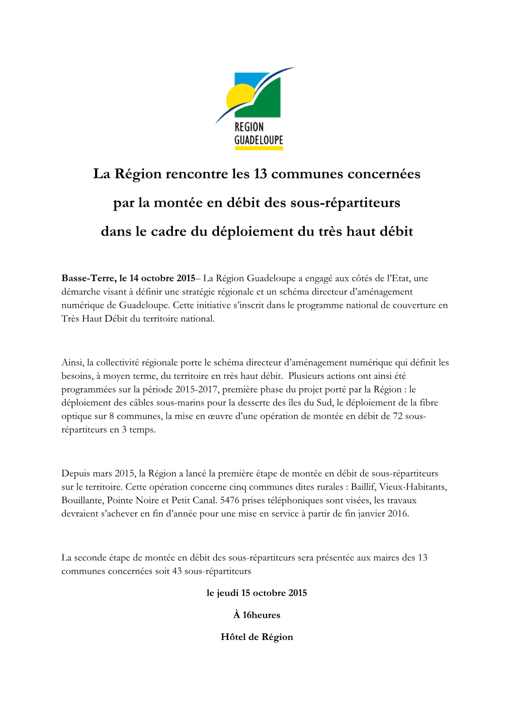 La Région Rencontre Les 13 Communes Concernées Par La Montée En Débit Des Sous-Répartiteurs Dans Le Cadre Du Déploiement Du Très Haut Débit