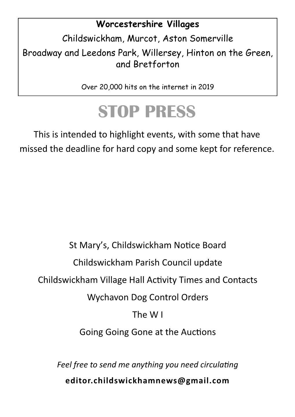 STOP PRESS This Is Intended to Highlight Events, with Some That Have Missed the Deadline for Hard Copy and Some Kept for Reference