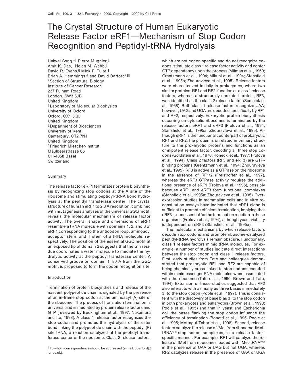 The Crystal Structure of Human Eukaryotic Release Factor Erf1—Mechanism of Stop Codon Recognition and Peptidyl-Trna Hydrolysis