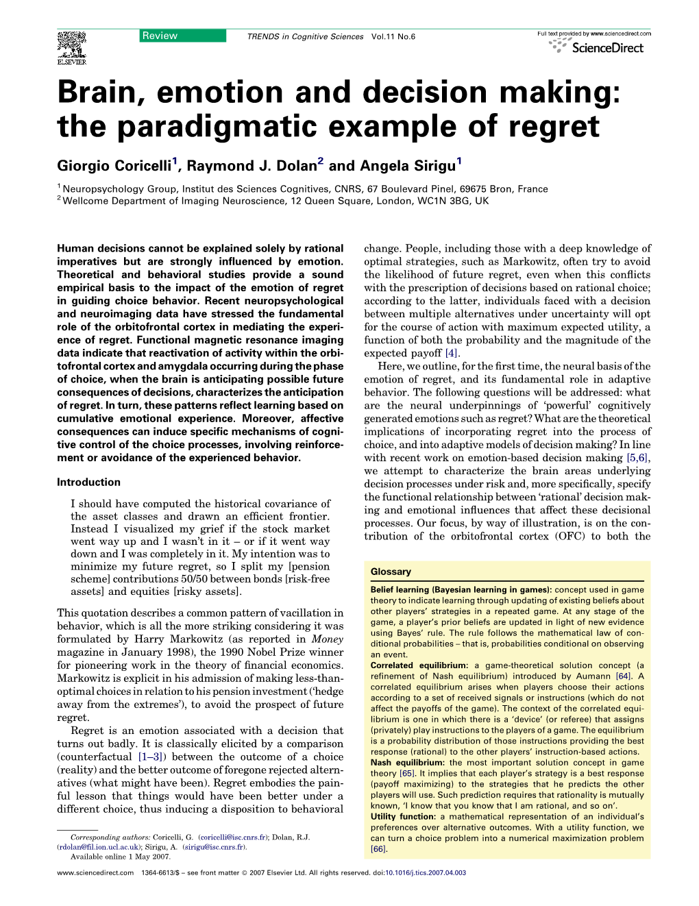 Brain, Emotion and Decision Making: the Paradigmatic Example of Regret