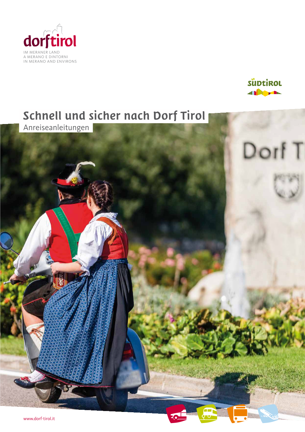 Schnell Und Sicher Nach Dorf Tirol Anreiseanleitungen