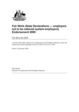 Fair Work (State Declarations — Employers Not to Be National System Employers) Endorsement 2009