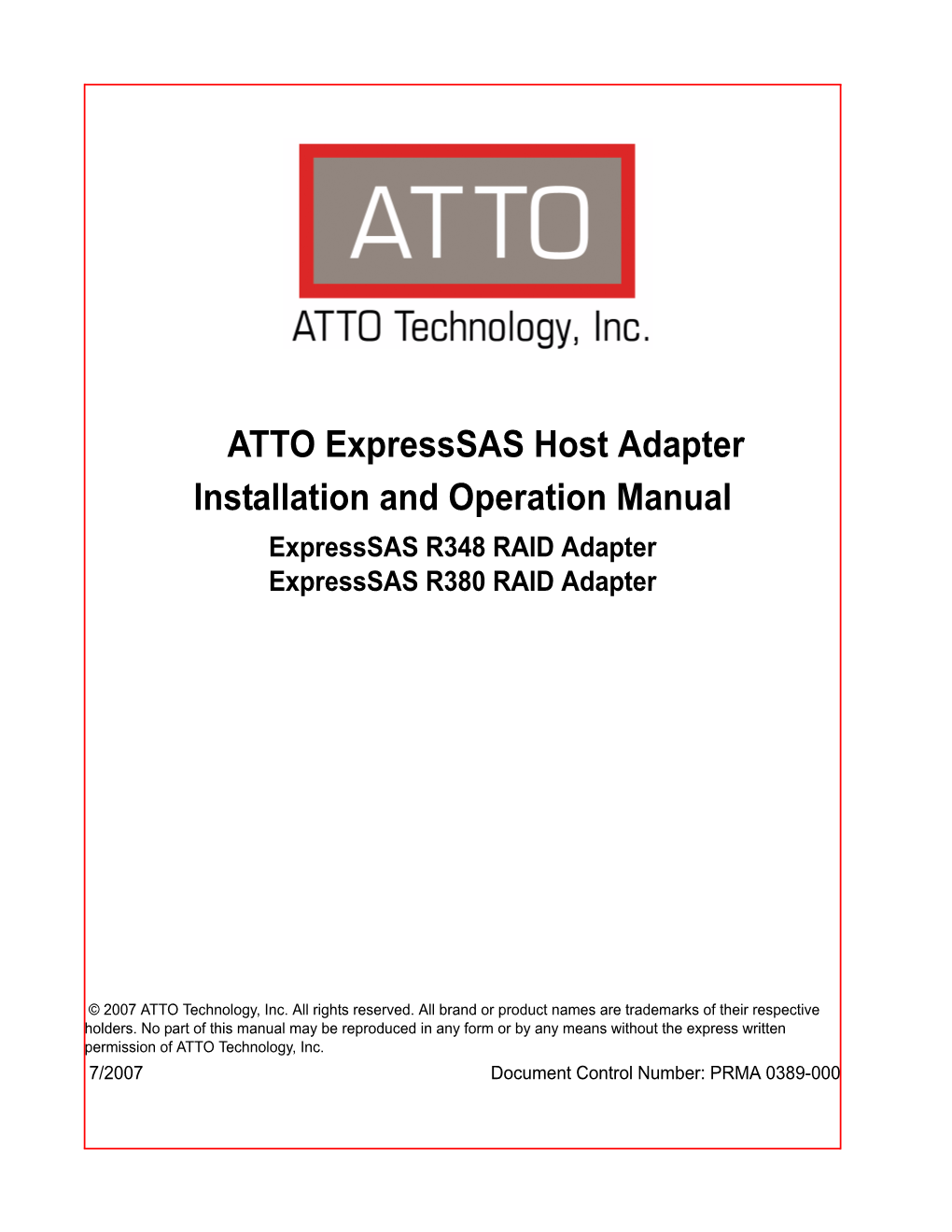 ATTO Expresssas Host Adapter Installation and Operation Manual Expresssas R348 RAID Adapter Expresssas R380 RAID Adapter