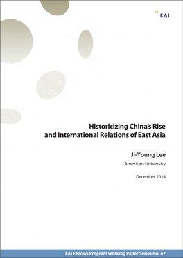 Historicizing China's Rise and International Relations of East Asia