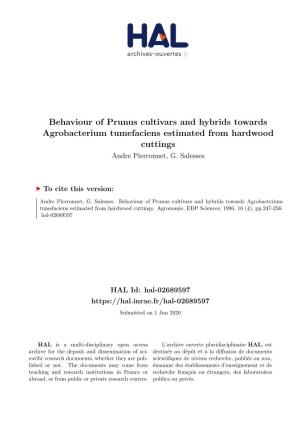Behaviour of Prunus Cultivars and Hybrids Towards Agrobacterium Tumefaciens Estimated from Hardwood Cuttings Andre Pierronnet, G