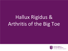 Hallux Rigidus & Arthritis of the Big