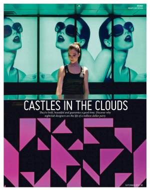 Castles in the Clouds They’Re Bold, Beautiful and Guarantee a Good Time