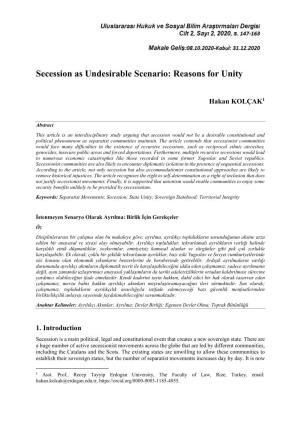 Secession As Undesirable Scenario: Reasons for Unity