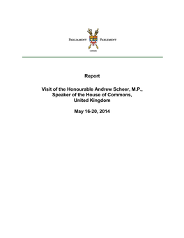 Report Visit of the Honourable Andrew Scheer, M.P., Speaker of The