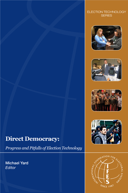 Direct Democracy: Progress and Pitfalls of Election Technology