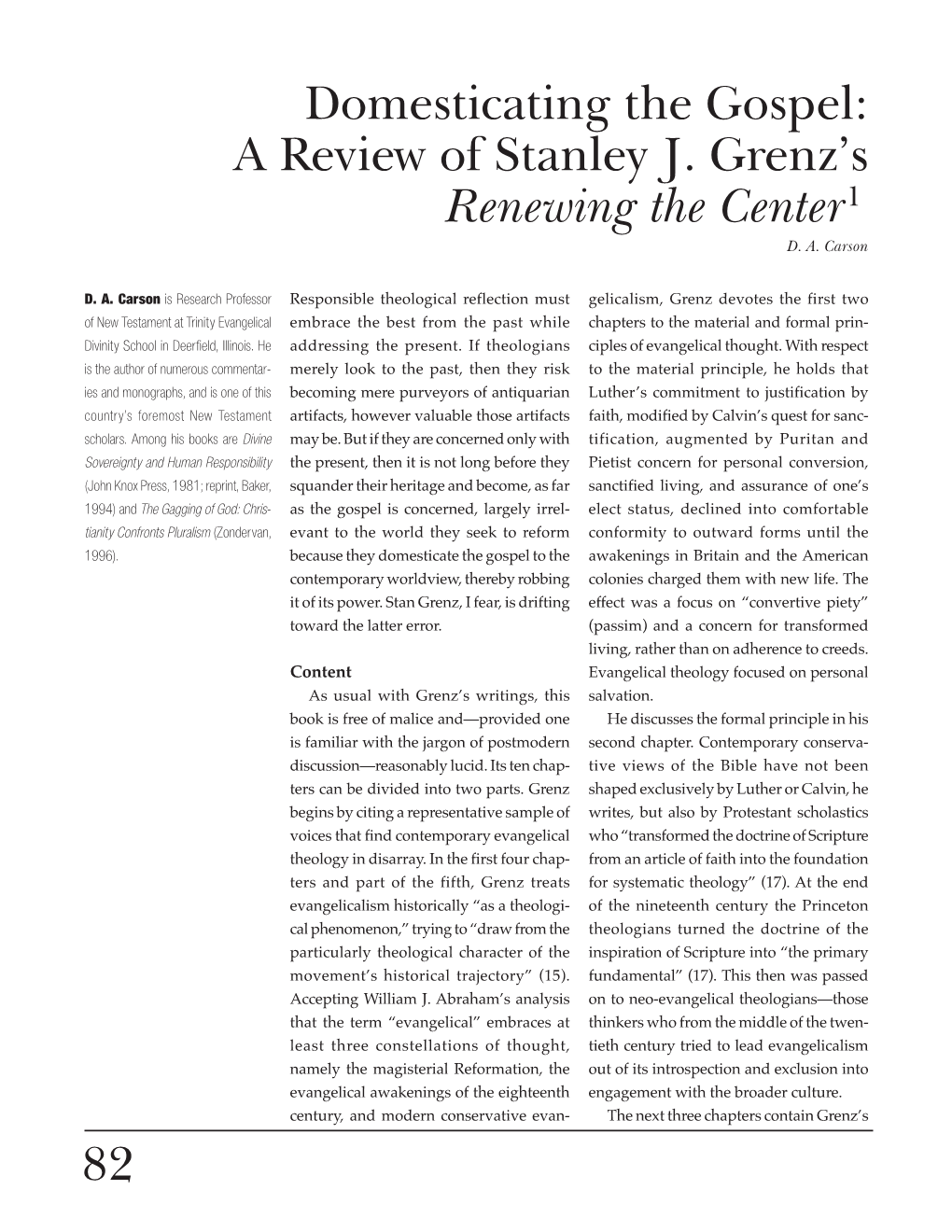 82 Domesticating the Gospel: a Review of Stanley J. Grenz's - DocsLib