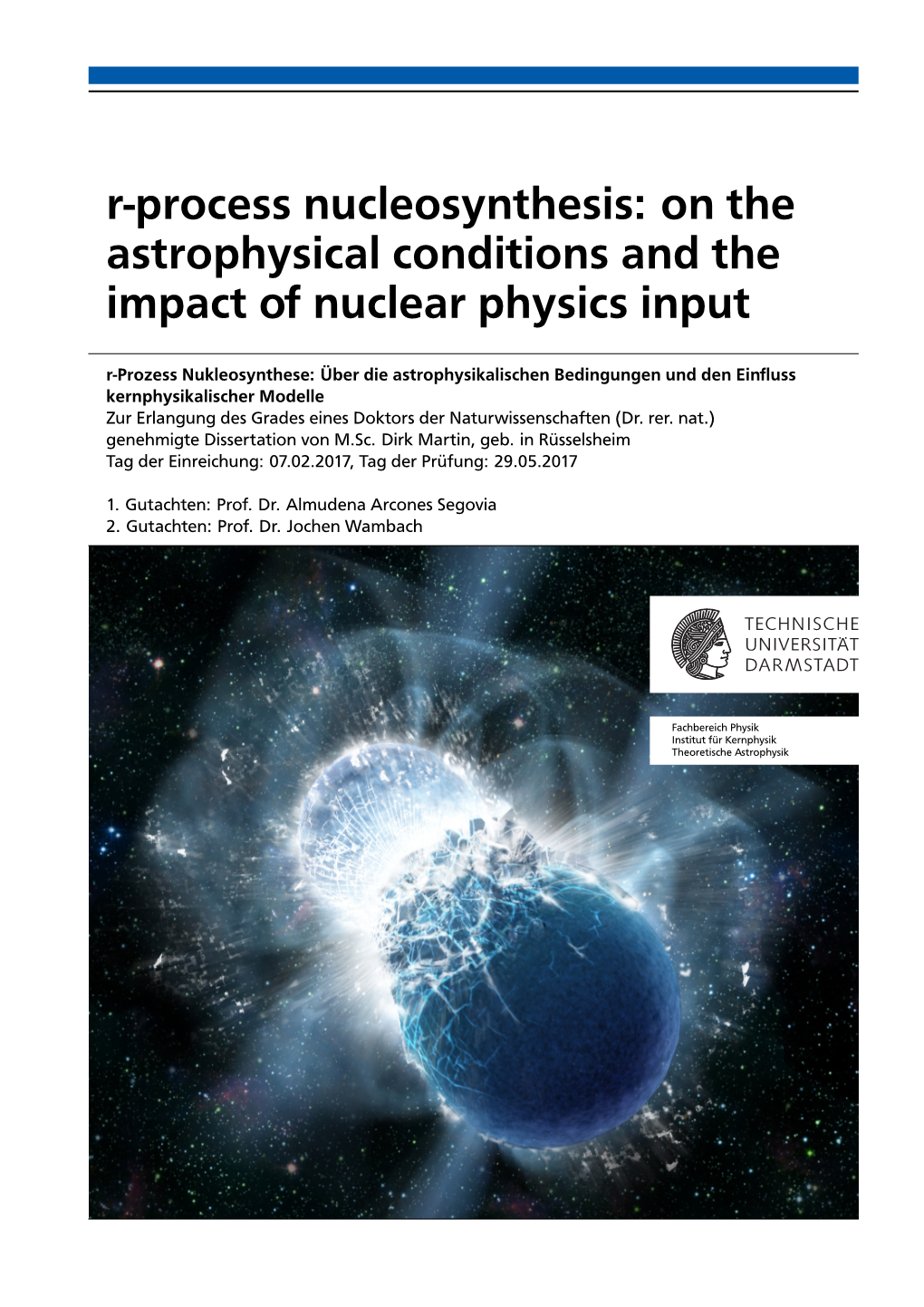 R-Process Nucleosynthesis: on the Astrophysical Conditions