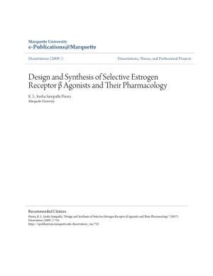 Design and Synthesis of Selective Estrogen Receptor Β Agonists and Their Hp Armacology K