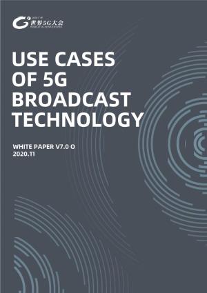 Use Cases of 5G Broadcast Technology